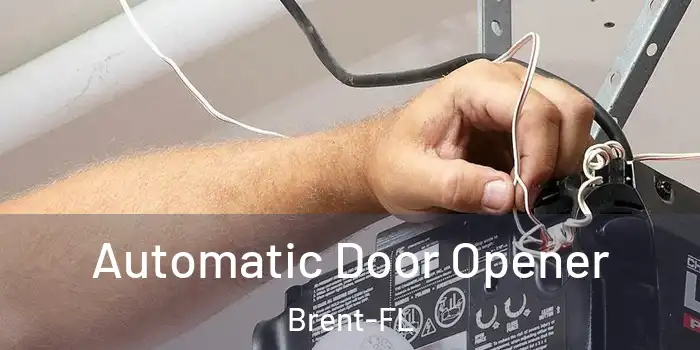  Automatic Door Opener Brent-FL